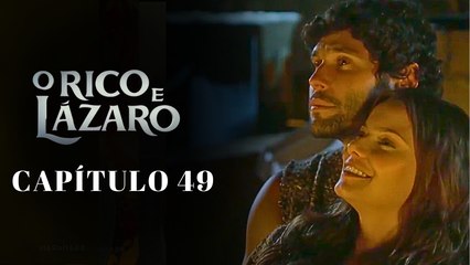 O RICO E LÁZARO - CAPÍTULO 49