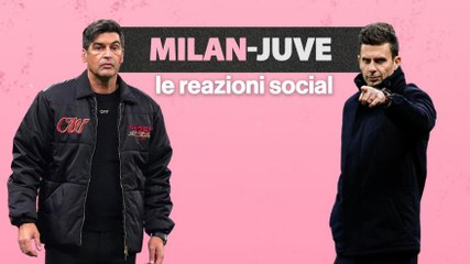 Serie A, Milan-Juve 0-0: le reazioni social