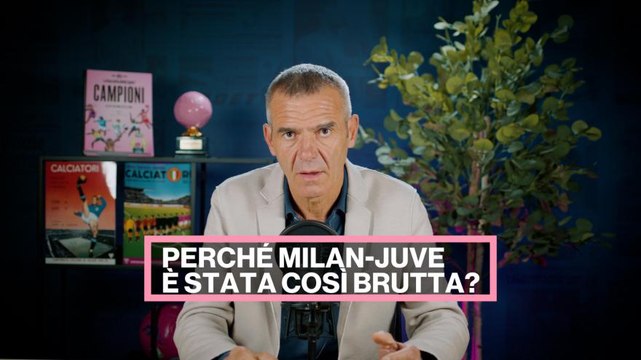 Di chi è la colpa di questo Milan-Juve così brutto?