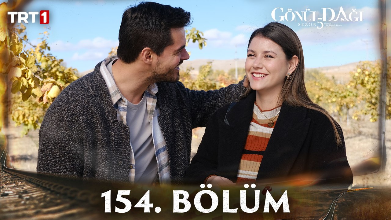 Gönül Dağı 154. Bölüm