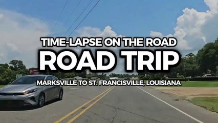 Time-Lapse On the Road - Marksville to St. Francisville, Louisisna
