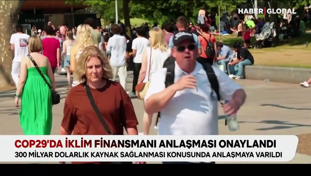 COP29'da iklim finansmanı anlaşması onaylandı: 300 milyar dolarlık kaynak sağlanması konusunda anlaşmaya varıldı