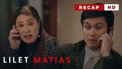 Lilet Matias, Attorney-At-Law: Vengeance comes at a steep price (Weekly Recap HD)