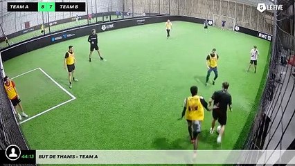 But de Thanis - Team A