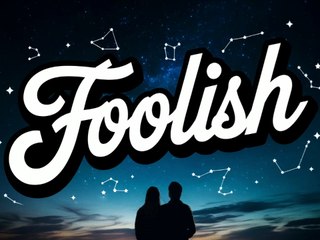 Foolish Heartstrings