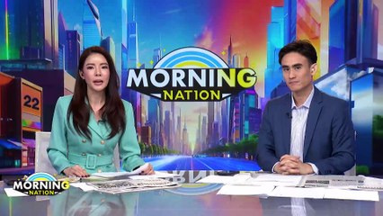 เจาะประเด็นร้อน ตัวเร่งสถานการณ์ ปชช. ลงถนน | Morning Nation | 27 พ.ย. 67 | PART 2