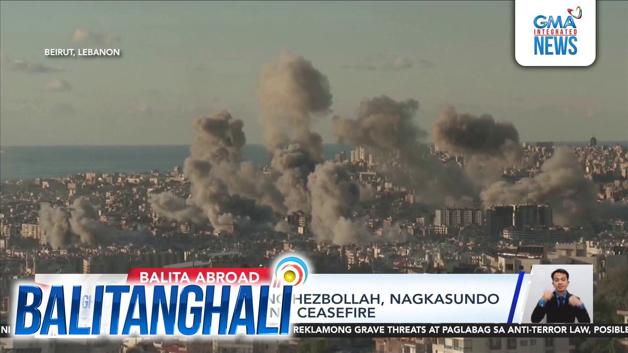 Israel at grupong Hezbollah, nagkasundo na magkaroon ng ceasefire | Balitanghali