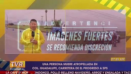 Hombre muere al ser atropellado en la carretera entre El Progreso y San Pedro Sula