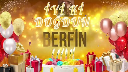BERFİN - Doğum Günün Kutlu Olsun Berfin