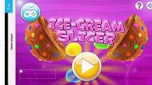 Bubico Played Ice cream slicer