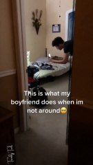 This is what my boyfriend does when i'm not around