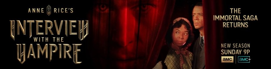 Interview with the Vampire (2022) Season 2 Horizontal Digital Billboard Promo (No Audio) - Claudia, Louis, plus Lestat's Face on the Red Curtain (No Audio)