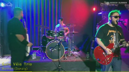 20241122 Gata Véia Trio - Mother (Danzig)