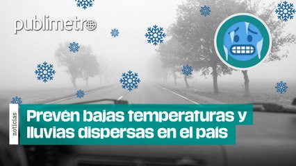 ¡Prepara la chamarra! Prevén bajas temperaturas y lluvias dispersas en el país