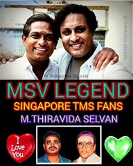 MSV LEGEND M.THIRAVIDA SELVAN SINGAPORE TMS FANS