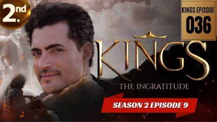 KINGS THE INGRATITUDE |SEASON 2 EPISODE 9 ||| KINGS EPISODE 36 ||| |||ENGLISH AUDIO 💯%|||