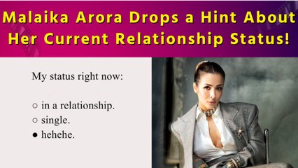 Malaika Arora reveals her ‘relationship status right now’ in cryptic post
