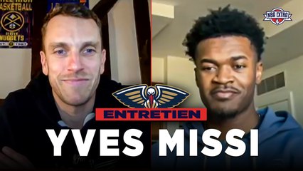 Entretien avec Yves Missi : Ses débuts en NBA, ses compatriotes camerounais, Zion Williamson...