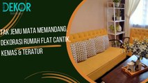 Tak Jemu Mata Memandang, Dekorasi Rumah Flat Cantik, Kemas & Teratur