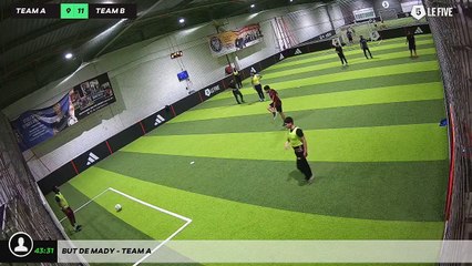 But de Mady - Team A