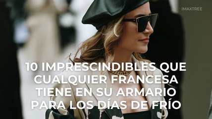 10 imprescindibles que cualquier francesa tiene en su armario para los días de frío