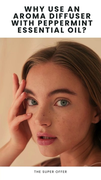 Why Use an Aroma Diffuser with Peppermint Essential Oil