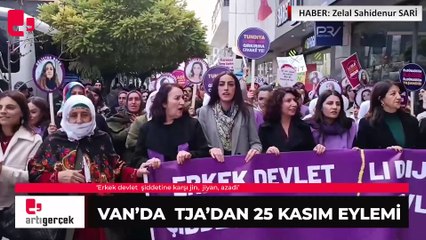 Van'da TJA'dan 25 Kasım eylemi: 'Erkek devlet şiddetine karşı jin, jiyan, azadi'
