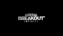 Arena Breakout Infinite Season 1 Official Launch Trailer