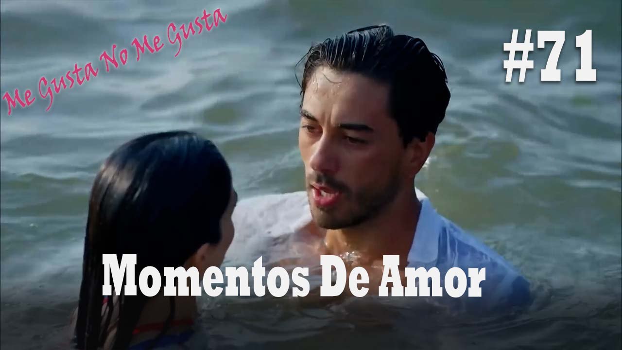 Momentos De Amor #71 - Me Gusta No Me Gusta