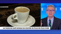 La tasse de café risque de coûter de plus en plus cher