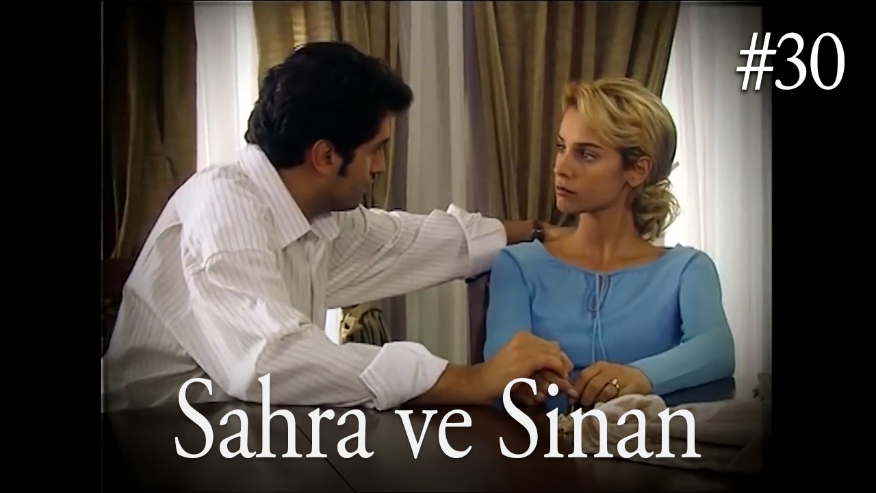 Sahra ve Sinan #30
