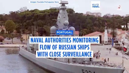 Portugal's Navy says it is monitoring an increasingly intense traffic of Russian ships off its coast