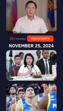 Today's headlines: Bongbong Marcos, Sara Duterte & Zuleika Lopez, Dwight Ramos | The wRap | November 25, 2024