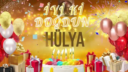 HÜLYA - Doğum Günün Kutlu Olsun Hülya