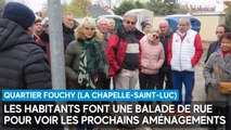 Les habitants font une balade de rue pour voir les prochains changements du quartier de Fouchy à La Chapelle-Saint-Luc