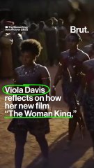 Viola Davis reflects on "The Woman King"