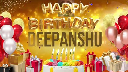 DEEPANSHU - Happy Birtahday Deepanshu