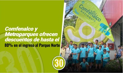 Comfenalco y Metroparques ofrecen descuentos de hasta el 80% en el ingreso al Parque Norte
