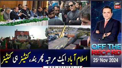 Off The Record | Kashif Abbasi | ARY News | 25th November 2024