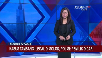 Kasus Tambang Ilegal di Solok, Polisi: Pemilik Dalam Pencarian
