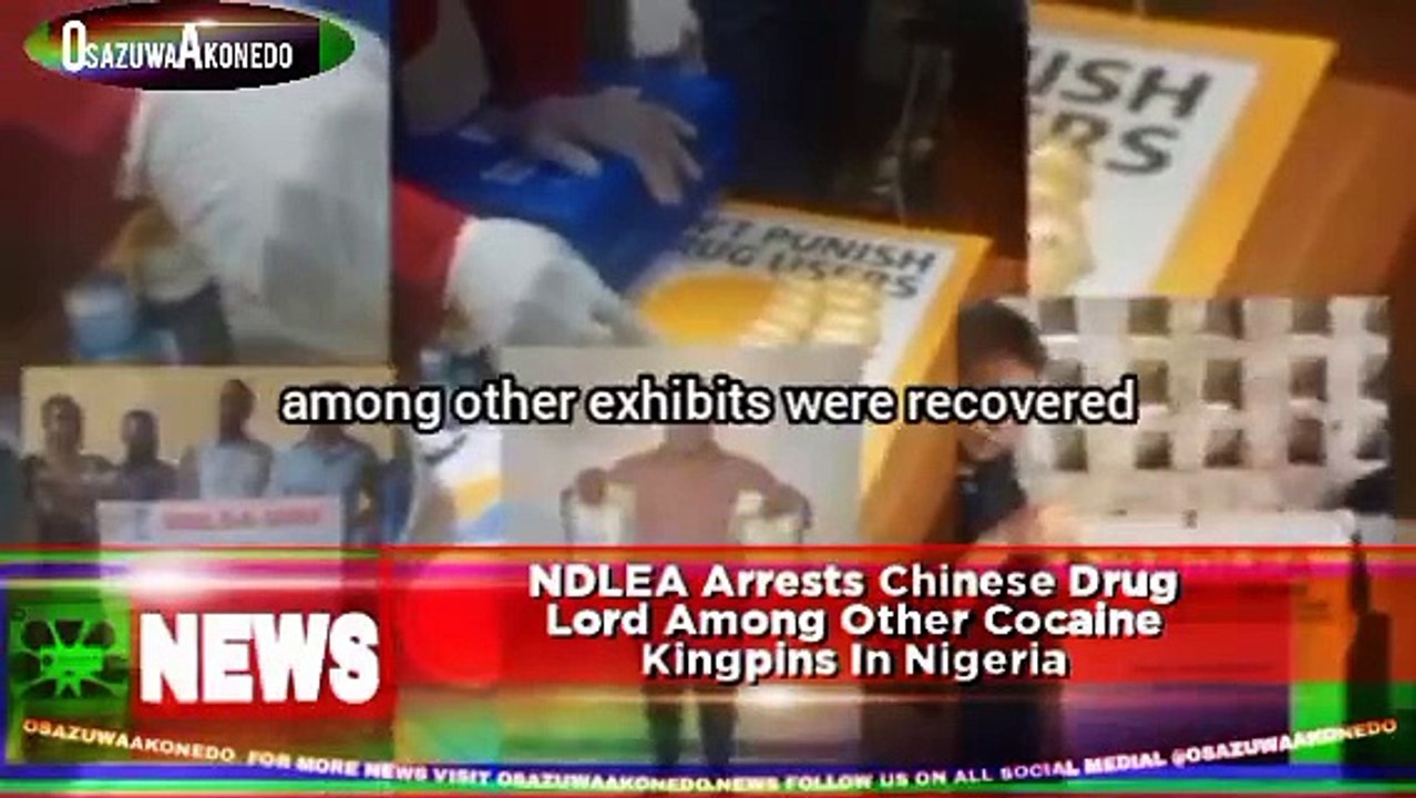 NDLEA Arrests Chinese Drug Lord Among Other Cocaine Kingpins In Nigeria