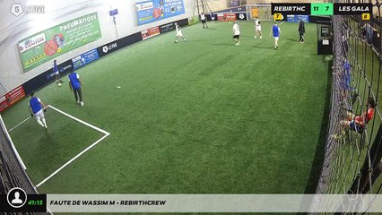 Faute de Wassim M - Rebirthcrew