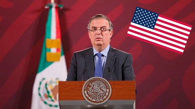 Marcelo Ebrard: México es el aliado económico más leal de los Estados Unidos
