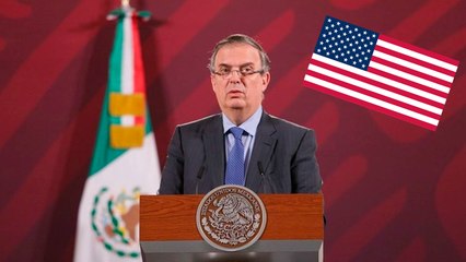 Marcelo Ebrard: "México es el aliado económico más leal de los Estados Unidos"