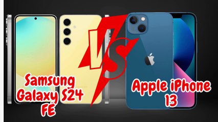 Samsung Galaxy S24 FE vs Apple iPhone 13