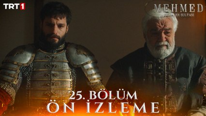 Mehmed Fetihler Sultanı 25. Bölüm Ön İzleme