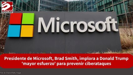Presidente de Microsoft, Brad Smith, implora a Donald Trump 'mayor esfuerzo' para prevenir ciberataques