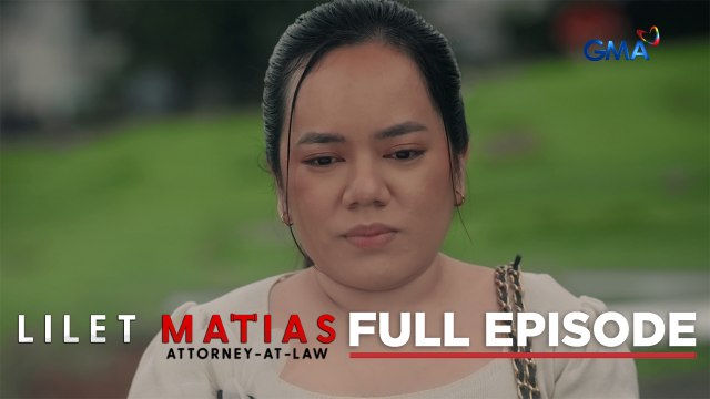 Lilet Matias, Attorney-At-Law: Lilet is the new Lady Justice! (Full Episode 195) November 27, 2024