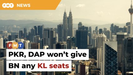 No way PKR, DAP will give BN any KL seats, says analyst