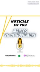 Resumen de Noticias | Martes 26 de Noviembre 2024